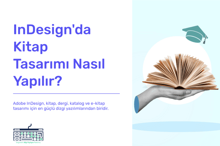 InDesign’da Kitap Tasarımı Nasıl Yapılır?