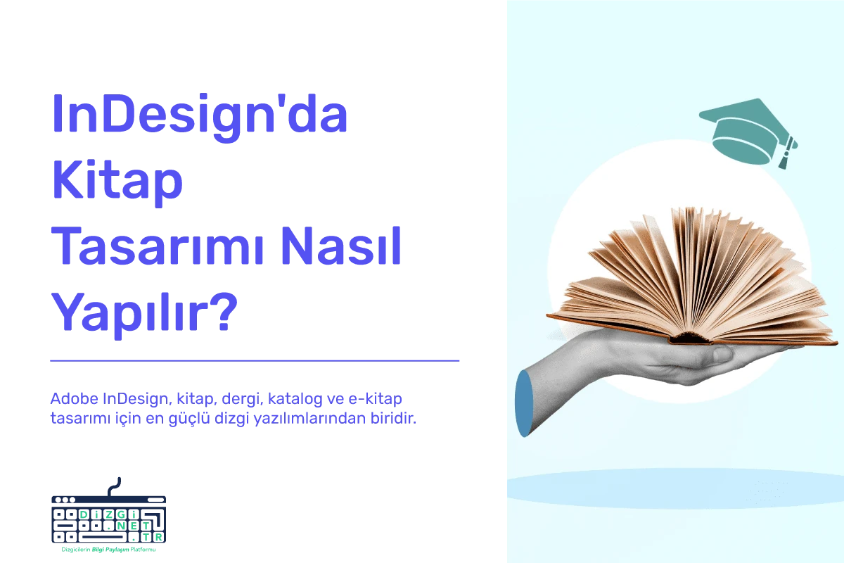 InDesign'da Kitap Tasarımı Nasıl Yapılır?