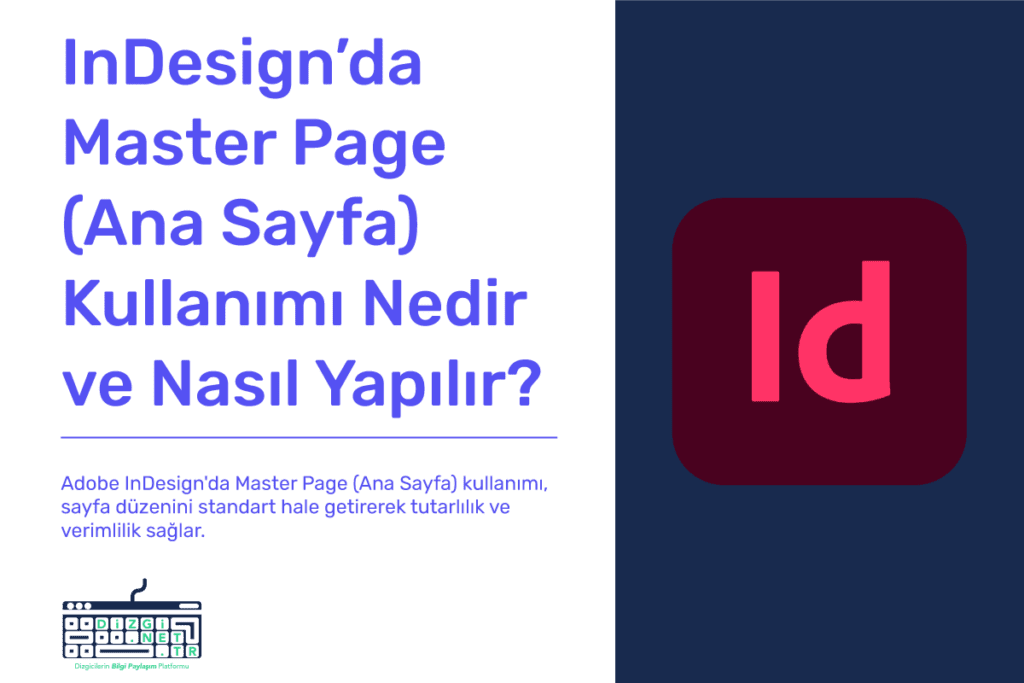 InDesign’da Master Page (Ana Sayfa) Kullanımı Nedir ve Nasıl Yapılır?