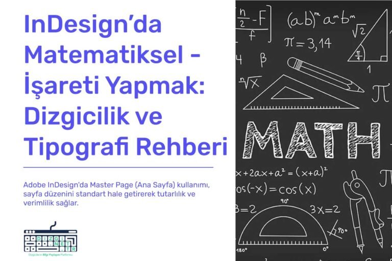 InDesign’da Matematiksel – İşareti Yapmak: Dizgicilik ve Tipografi Rehberi