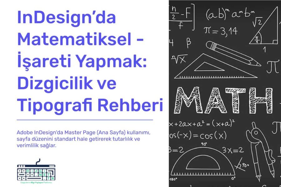 InDesign’da Matematiksel – İşareti Yapmak: Dizgicilik ve Tipografi Rehberi